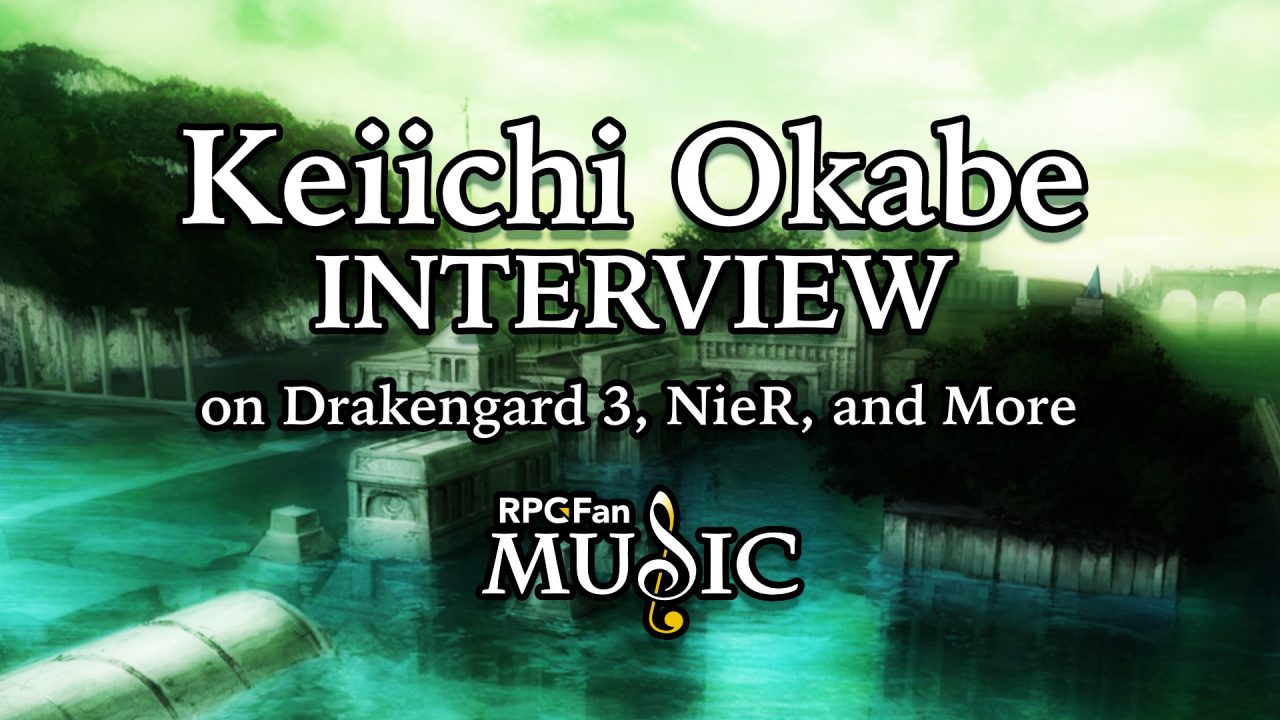 Keiichi Okabe Keiichi Okabe Interview: Drakengard 3, NieR, and More | RPGFan