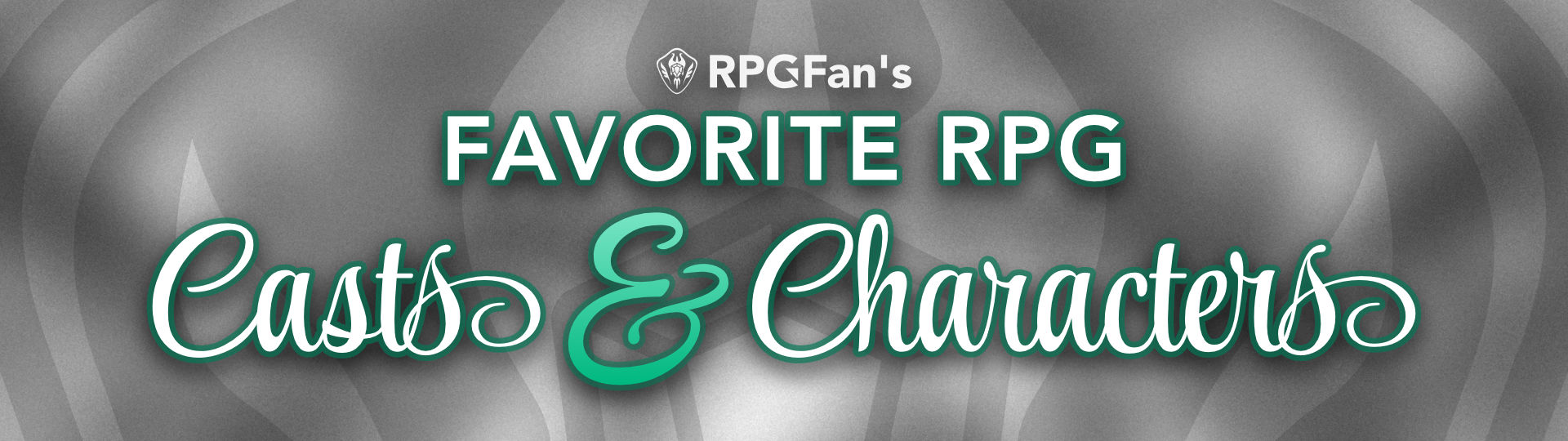 Favorite RPG Casts & Characters