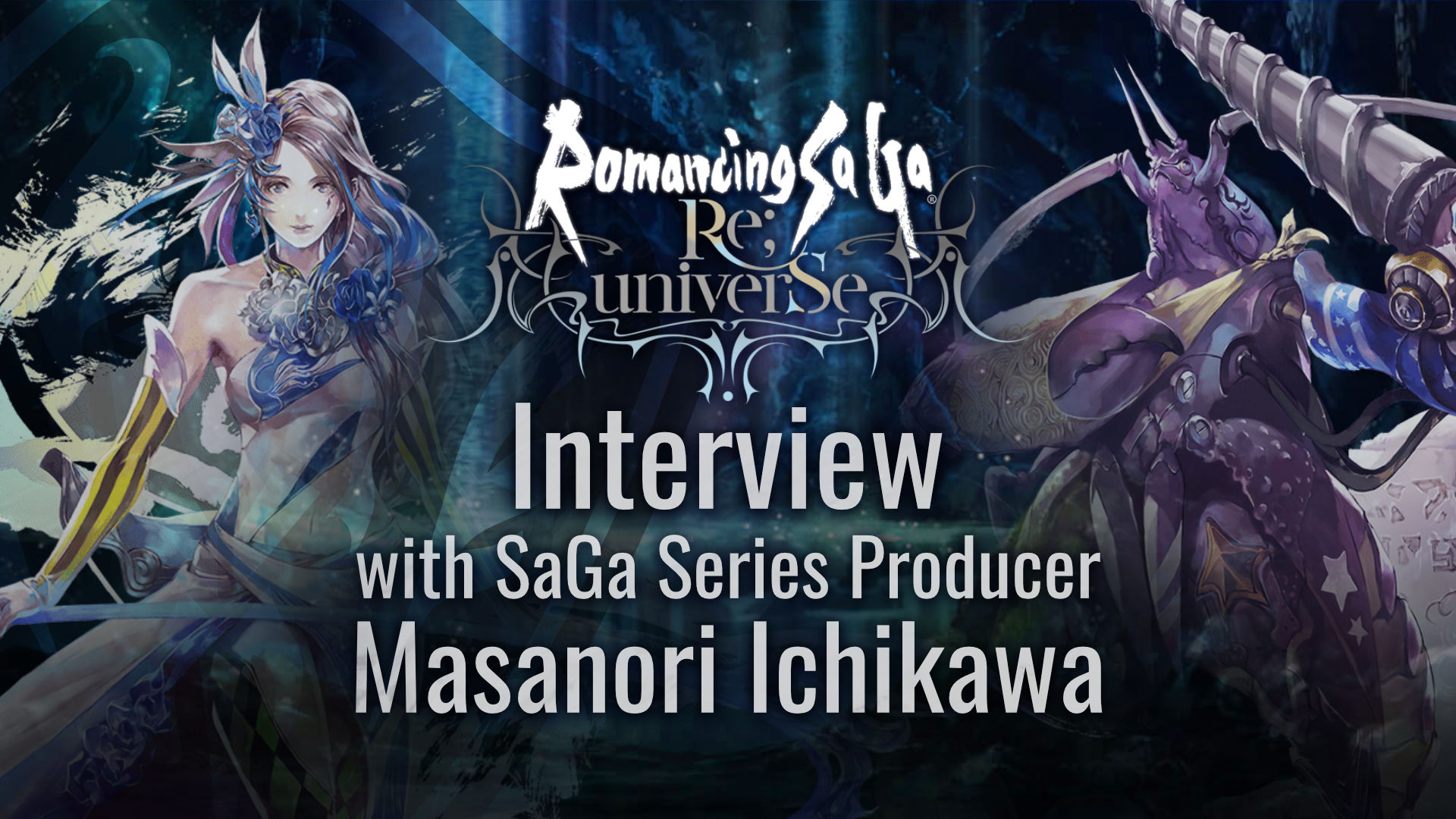 Romancing SaGa ReuniverSe Interview Masanori Ichikawa Featured