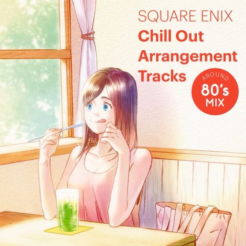 Square Enix Chill Out Arrangement Tracks Around 80s Mix Cover