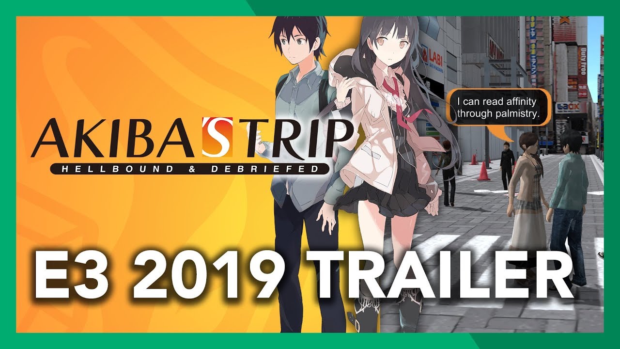 Akiba's Trip: Hellbound & Debriefed E3 2019 Trailer