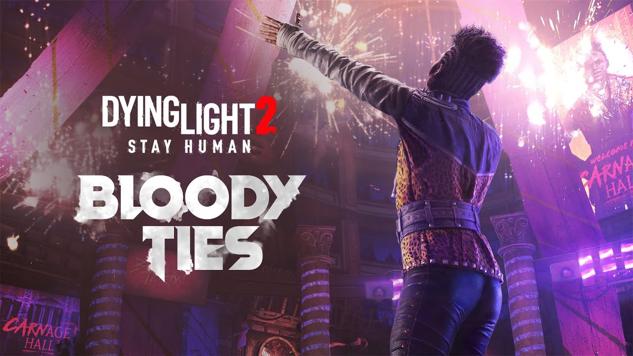 Dying Light 2 Stay Human: Bloody Ties key artwork showing a woman standing in The Carnage Hall with explosions in the distance.