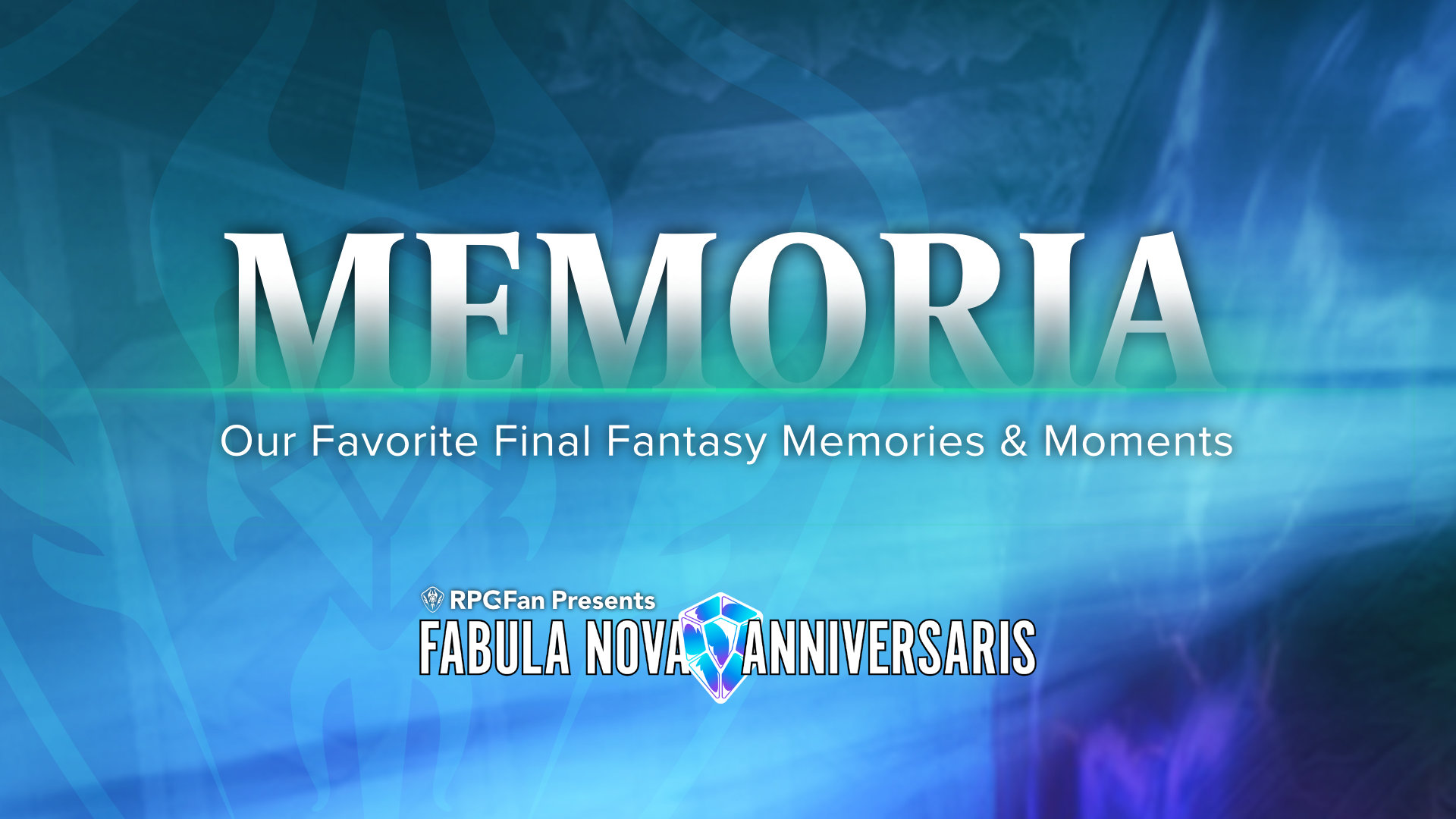 Memoria Our Favorite Final Fantasy Moments and Memories