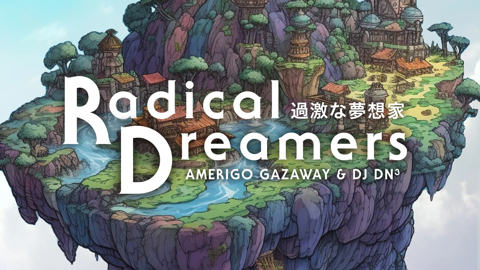 Radical Dreamers Mega Ran Album