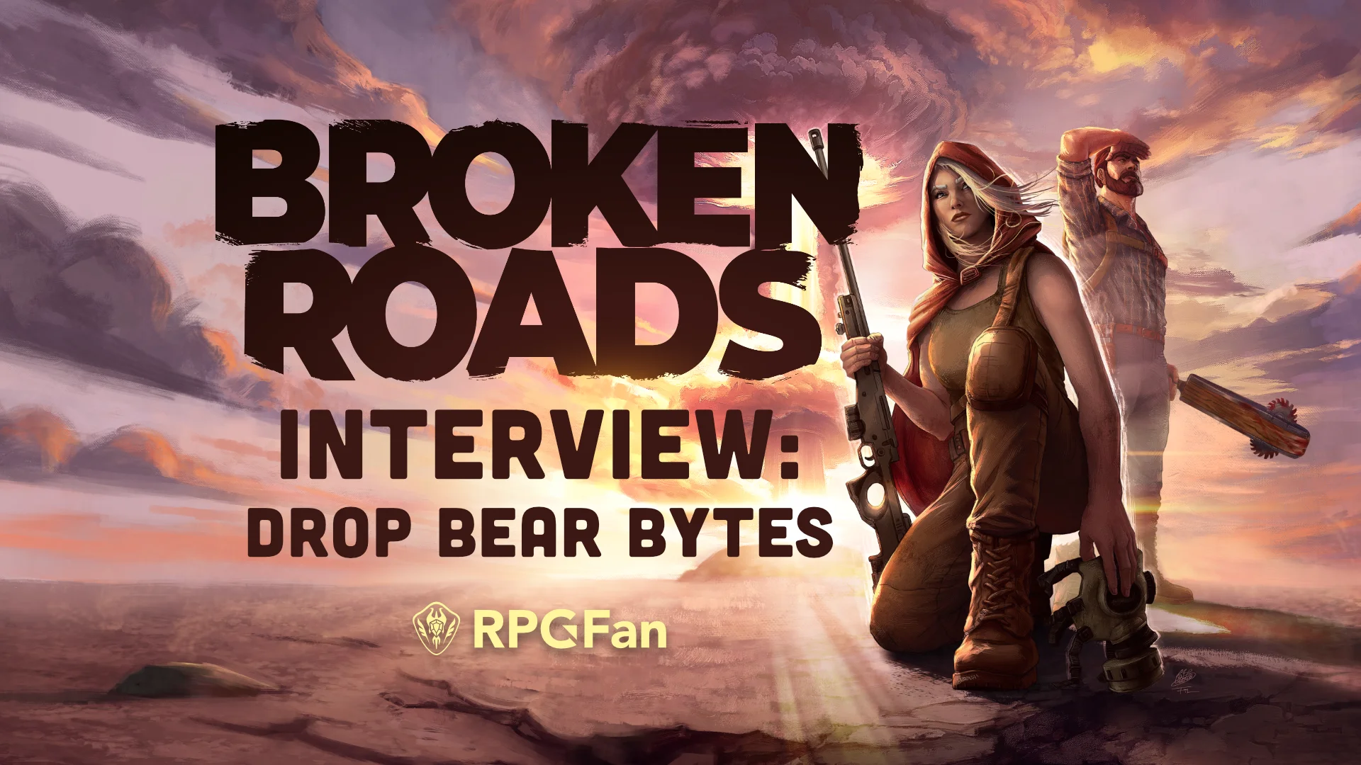 Broken Roads Interview with Drop Bear Bytes text over two characters in a wasteland with a bomb blast in the far distance.