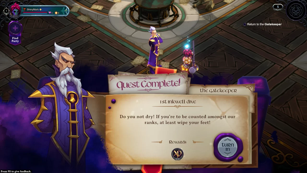 Quest complete with an old curmudgeon. He's asking you to wipe your feet.