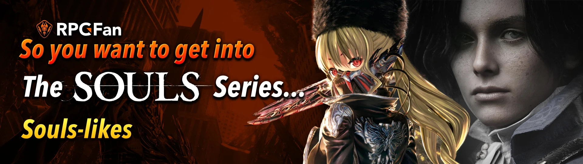 So you want to get into the Souls Series text and characters from Code Vein and Lies of P