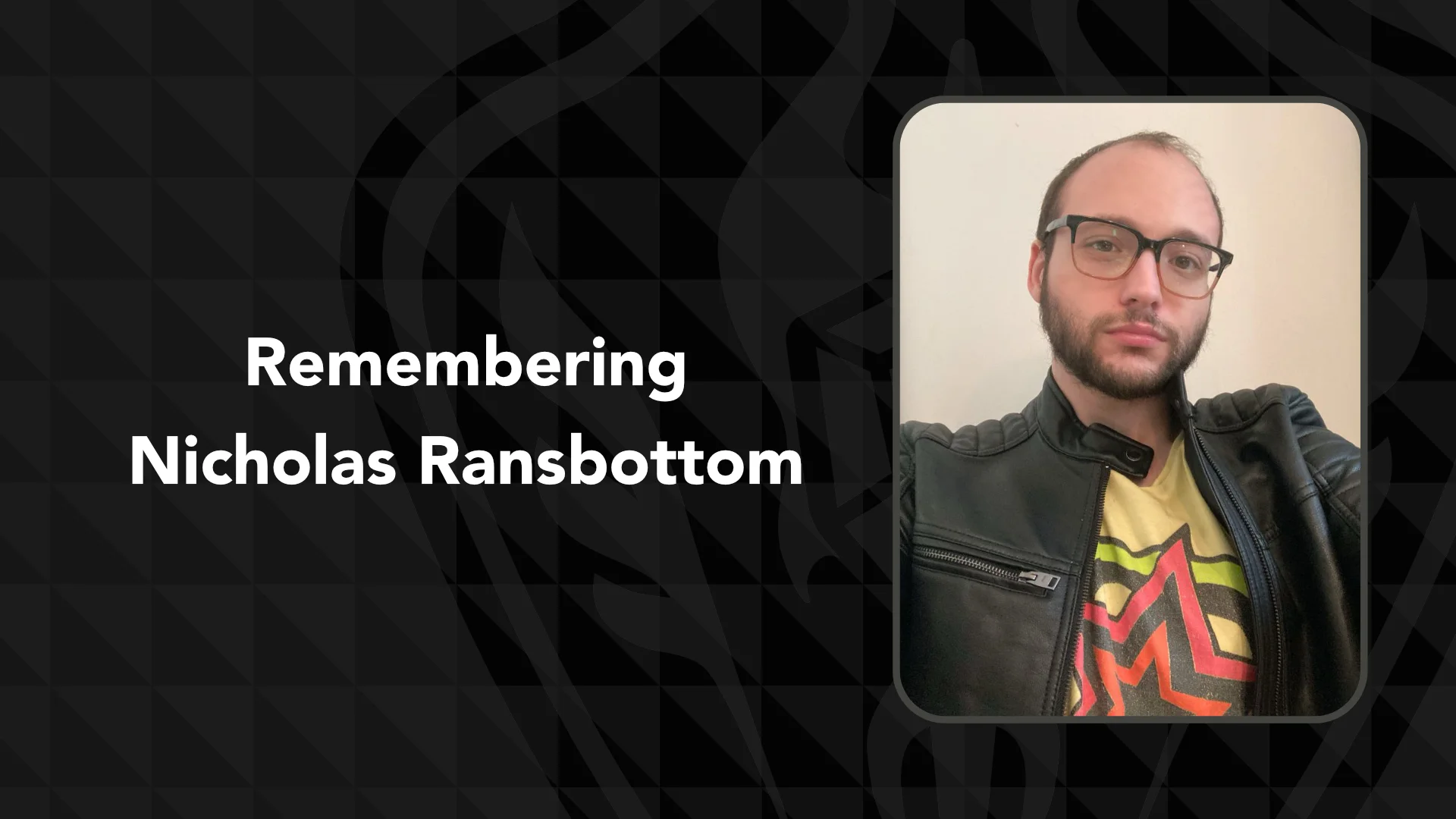 Remembering Nicholas Ransbottom